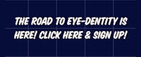 the road to eye identity is here click here and sign up